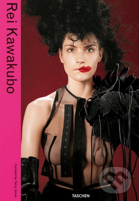 Kniha: Rei Kawakubo (Terry Jones). Taschen, 2012 Kniha: Rei Kawakubo (Terry Jones). Taschen, 2012