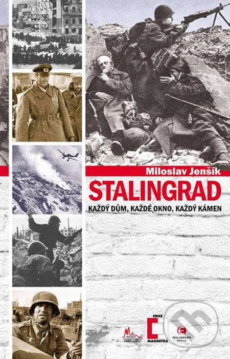 Kniha: Stalingrad (Miloslav Jenšík). Epocha, 2013 Kniha: Stalingrad (Miloslav Jenšík). Epocha, 2013