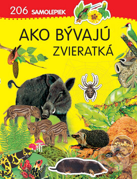Kniha: Ako bývajú zvieratká (Svojtka&Co.). Svojtka&Co., 2013 Kniha: Ako bývajú zvieratká (Svojtka&Co.). Svojtka&Co., 2013