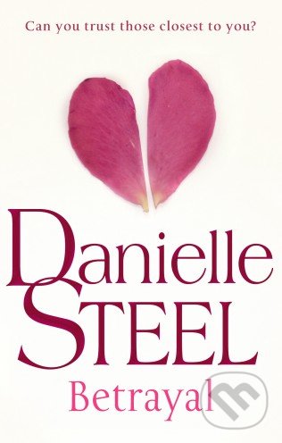 Betrayal - Danielle Steel, Corgi Books, 2013