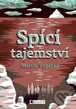 Kniha: Spící tajemství (Martin Vopěnka). Nakladatelství Fragment, 2013 Kniha: Spící tajemství (Martin Vopěnka). Nakladatelství Fragment, 2013