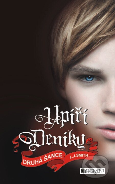 E-kniha: Upíří deníky – Druhá šance (L.J. Smith). Nakladatelství Fragment, 2012 E-kniha: Upíří deníky – Druhá šance (L.J. Smith). Nakladatelství Fragment, 2012