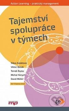 Kniha: Tajemství spolupráce v týmech (David Müller, Michal Henych, Sláva Kubátová, Tomáš Bujna a Viktor Bosák). Management Press, 2013 Kniha: Tajemství spolupráce v týmech (David Müller, Michal Henych, Sláva Kubátová, Tomáš Bujna a Viktor Bosák). Management Press, 2013