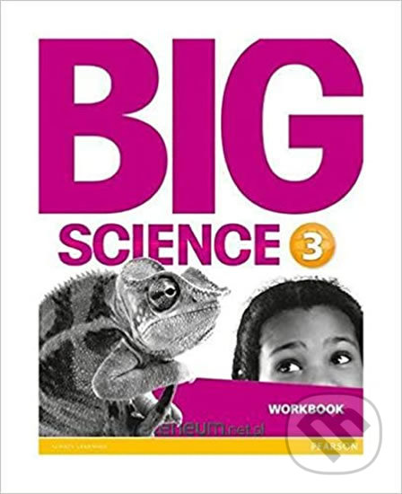 Kniha: Big Science 3: Workbook (Pearson). Pearson, 2016 Kniha: Big Science 3: Workbook (Pearson). Pearson, 2016