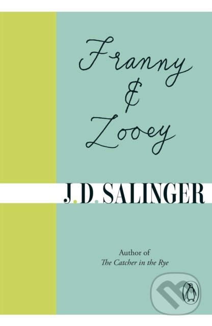 E-kniha: Franny and Zooey (J.D. Salinger). Penguin Books, 2019 E-kniha: Franny and Zooey (J.D. Salinger). Penguin Books, 2019
