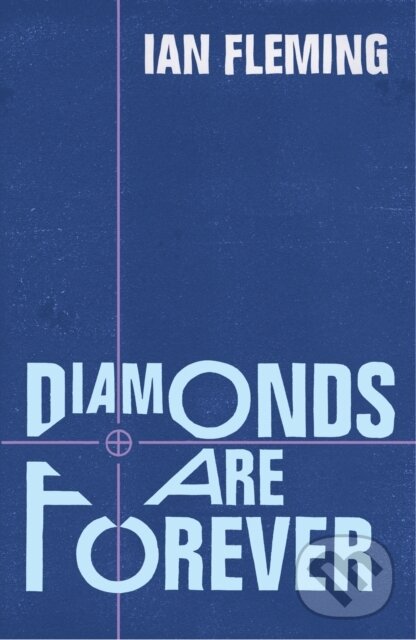 E-kniha: Diamonds are Forever (Ian Fleming). Random House, 2012 E-kniha: Diamonds are Forever (Ian Fleming). Random House, 2012
