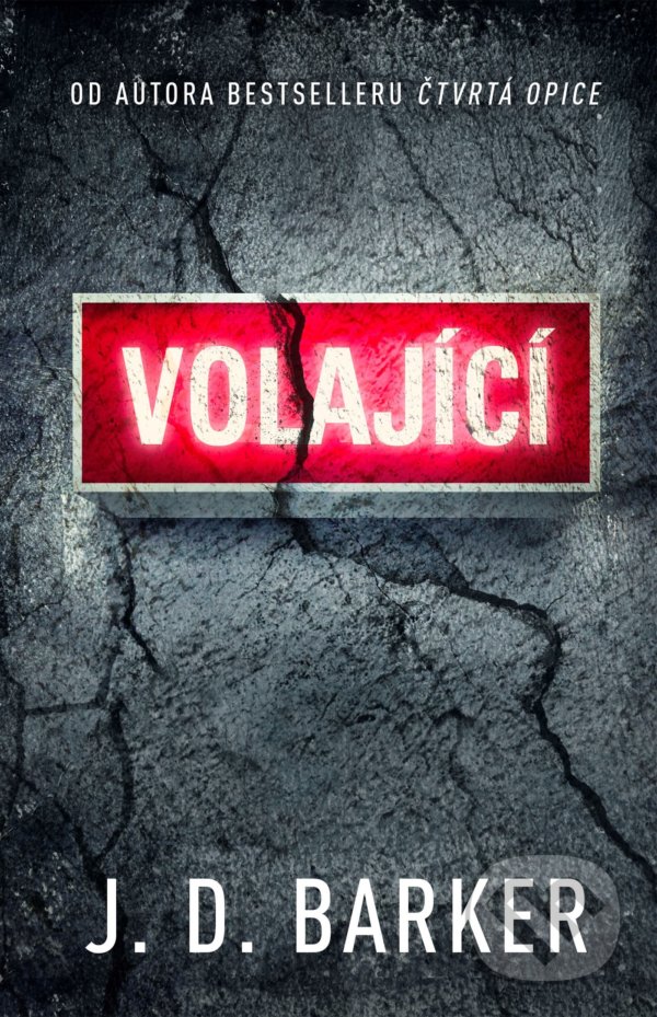 Kniha: Volající (J.D. Barker). Domino, 2022 Kniha: Volající (J.D. Barker). Domino, 2022