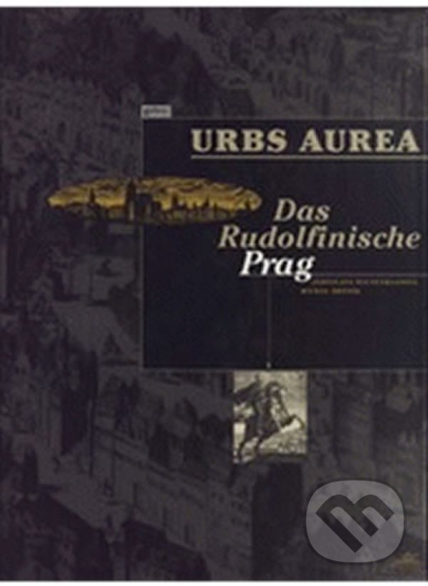 Kniha: Das Rudolfinische Prag (Jaroslava Hausenblasová a Michal Sronek). Gallery, 1999 Kniha: Das Rudolfinische Prag (Jaroslava Hausenblasová a Michal Sronek). Gallery, 1999