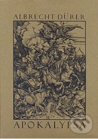 Kniha: Apokalypsa (Albrecht Dürer). Volvox Globator, 1993 Kniha: Apokalypsa (Albrecht Dürer). Volvox Globator, 1993