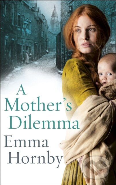 E-kniha: A Mother´s Dilemma (Emma Hornby). Transworld, 2019 E-kniha: A Mother´s Dilemma (Emma Hornby). Transworld, 2019