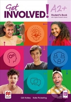 Kniha: Get Involved! A2+ (Gill Holley a Kate Pickering). MacMillan, 2021 Kniha: Get Involved! A2+ (Gill Holley a Kate Pickering). MacMillan, 2021