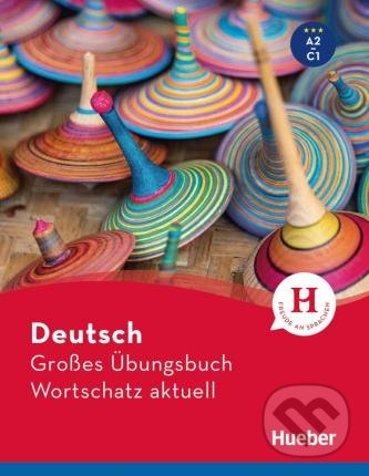 Kniha: Deutsch Großes Übungsbuch (Lilli Marlen Brill a Marion Techmer). Max Hueber Verlag, 2021 Kniha: Deutsch Großes Übungsbuch (Lilli Marlen Brill a Marion Techmer). Max Hueber Verlag, 2021