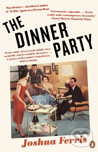 E-kniha: The Dinner Party (Joshua Ferris). Penguin Books, 2017 E-kniha: The Dinner Party (Joshua Ferris). Penguin Books, 2017