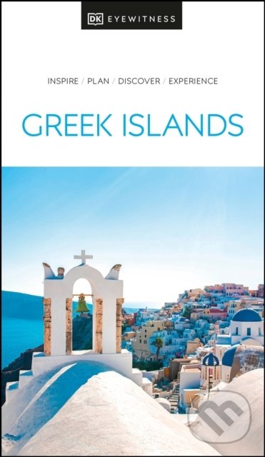 Kniha: The Greek Islands (Dorling Kindersley). Dorling Kindersley, 2021 Kniha: The Greek Islands (Dorling Kindersley). Dorling Kindersley, 2021