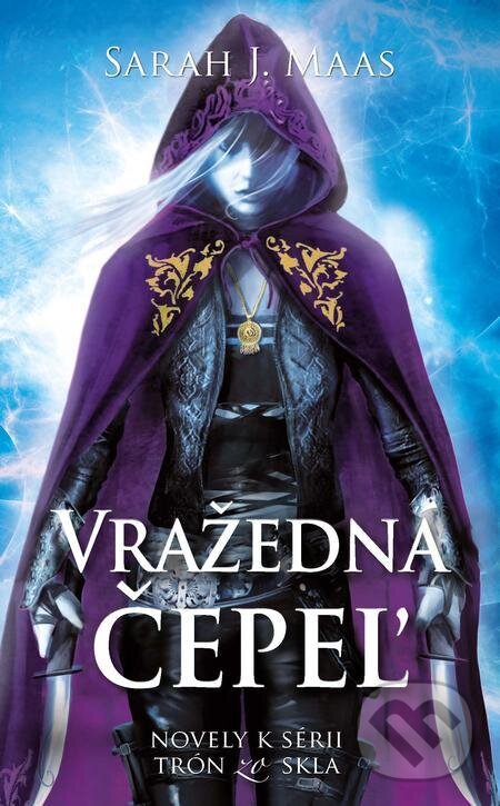 E-kniha: Vražedná čepeľ (Sarah J. Maas). Slovart, 2022 E-kniha: Vražedná čepeľ (Sarah J. Maas). Slovart, 2022