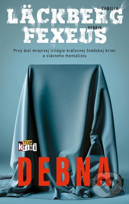 E-kniha: Debna (Camilla Läckberg a Henrik Fexeus). Slovart, 2022 E-kniha: Debna (Camilla Läckberg a Henrik Fexeus). Slovart, 2022