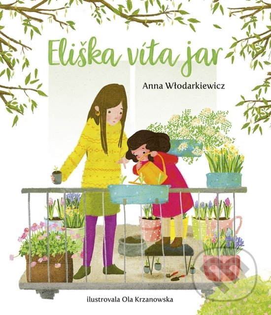 Kniha: Eliška víta jar (Anna Wlodarkiewicz). Stonožka, 2022 Kniha: Eliška víta jar (Anna Wlodarkiewicz). Stonožka, 2022