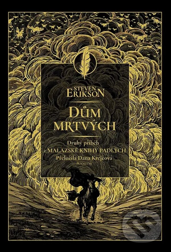 Kniha: Dům mrtvých (Steven Erikson). Planeta9, 2023 Kniha: Dům mrtvých (Steven Erikson). Planeta9, 2023