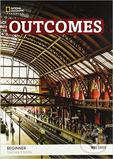 Kniha: Outcomes Second Edition - A0/A1.1: Beginner - Teacher´s Book + Audio-CD (Mike Sayer). Folio Kniha: Outcomes Second Edition - A0/A1.1: Beginner - Teacher´s Book + Audio-CD (Mike Sayer). Folio
