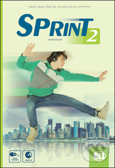 Kniha: Sprint 2 - Work Book+Audio CD (Catrin E. Morris a Luke Prodromou). Eli, 2017 Kniha: Sprint 2 - Work Book+Audio CD (Catrin E. Morris a Luke Prodromou). Eli, 2017