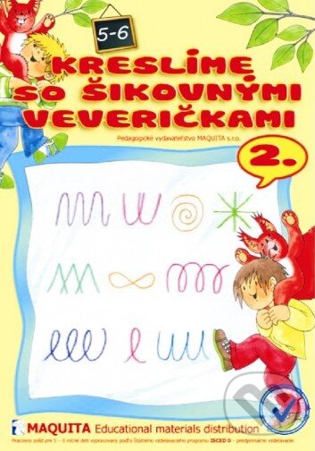Kniha: Kreslíme so šikovnými veveričkami 2. (Mária Tašková). Maquita, 2012 Kniha: Kreslíme so šikovnými veveričkami 2. (Mária Tašková). Maquita, 2012