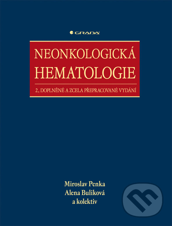 E-kniha: Neonkologická hematologie (Alena Buliková, Miroslav Penka a kolektív). Grada, 2009 E-kniha: Neonkologická hematologie (Alena Buliková, Miroslav Penka a kolektív). Grada, 2009