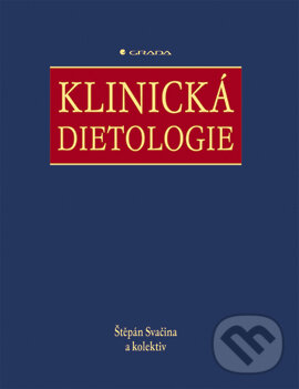 Klinická dietologie - Štěpán Svačina a kol., Grada, 2008
