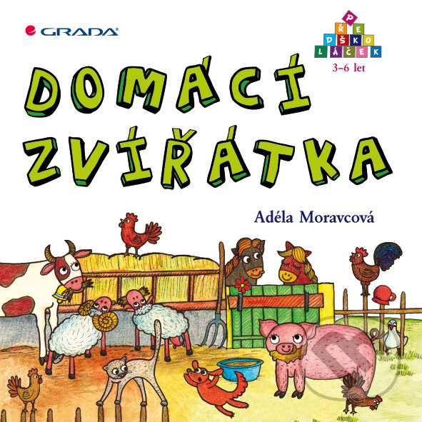 E-kniha: Domácí zvířátka (Adéla Moravcová). Grada, 2010 E-kniha: Domácí zvířátka (Adéla Moravcová). Grada, 2010