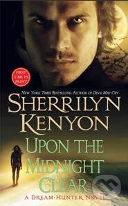 Kniha: Upon The Midnight Clear (Sherrilyn Kenyon). St. Martin´s Press, 2007 Kniha: Upon The Midnight Clear (Sherrilyn Kenyon). St. Martin´s Press, 2007