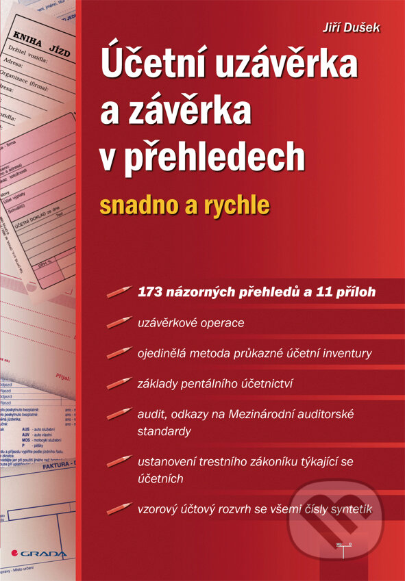 E-kniha: Účetní uzávěrka a závěrka v přehledech (Jiří Dušek). Grada, 2011 E-kniha: Účetní uzávěrka a závěrka v přehledech (Jiří Dušek). Grada, 2011