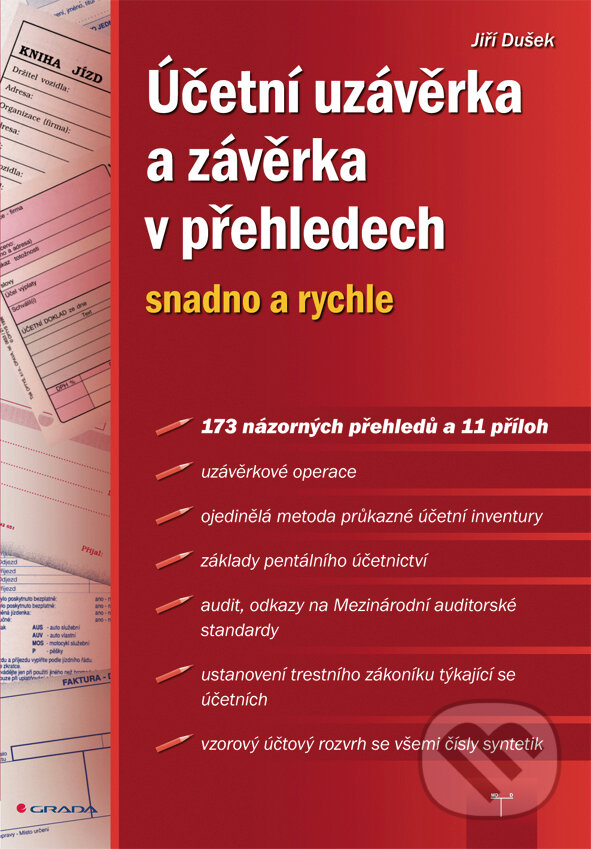 Účetní uzávěrka a závěrka v přehledech - Jiří Dušek, Grada, 2011