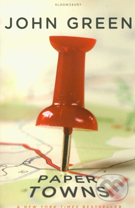 Kniha: Paper Towns (John Green). Bloomsbury, 2010 Kniha: Paper Towns (John Green). Bloomsbury, 2010