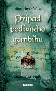 Kniha: Případ podivného gombíku (Stanislav Češka). Moba, 2013 Kniha: Případ podivného gombíku (Stanislav Češka). Moba, 2013