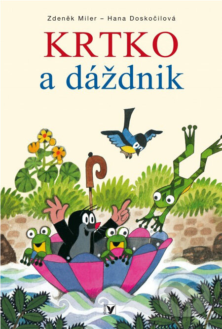 Kniha: Krtko a dáždnik (Hana Doskočilová a Zdeněk Miler). Albatros SK, 2013 Kniha: Krtko a dáždnik (Hana Doskočilová a Zdeněk Miler). Albatros SK, 2013