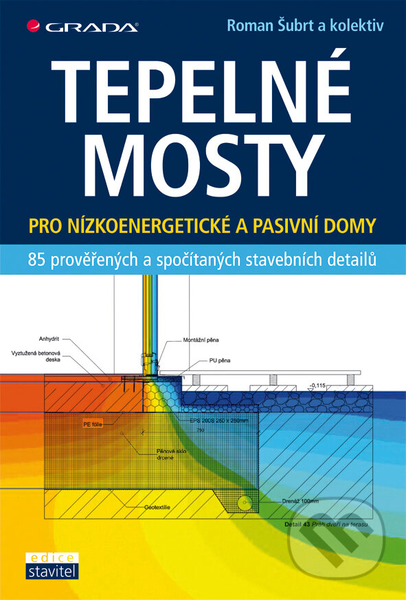 E-kniha: Tepelné mosty (Roman Šubrt a kolektív). Grada, 2011 E-kniha: Tepelné mosty (Roman Šubrt a kolektív). Grada, 2011