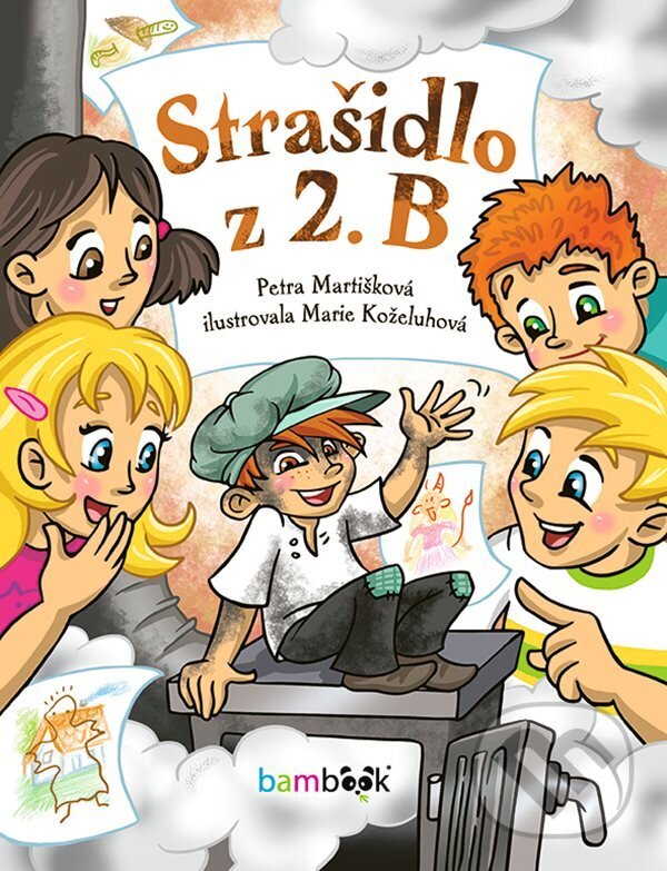 E-kniha: Strašidlo z 2. B (Petra Martišková). Grada, 2021 E-kniha: Strašidlo z 2. B (Petra Martišková). Grada, 2021