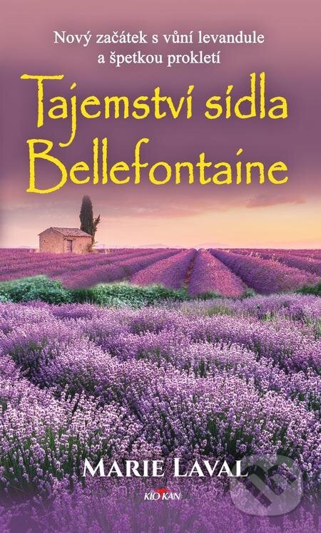 E-kniha: Tajemství sídla Bellefontaine (Maie Laval). Alpress, 2022 E-kniha: Tajemství sídla Bellefontaine (Maie Laval). Alpress, 2022