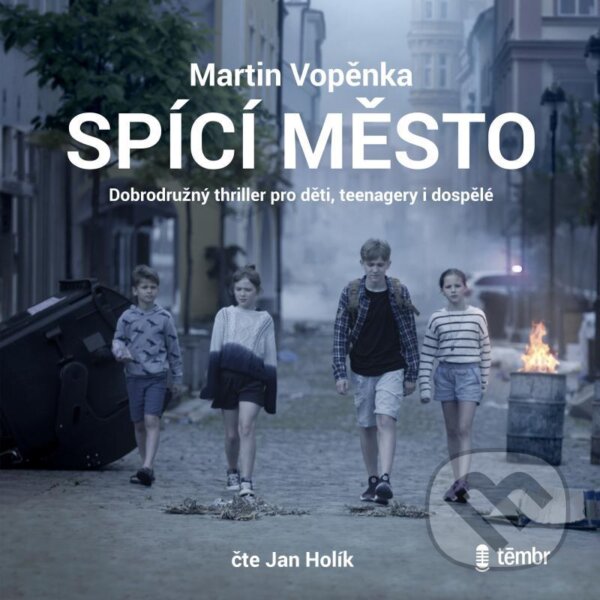 Audiokniha: Spící město (Martin Vopěnka). Témbr, 2022 Audiokniha: Spící město (Martin Vopěnka). Témbr, 2022