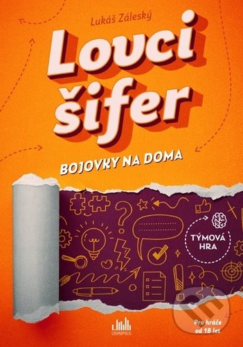 Kniha: Lovci šifer (Lukáš Záleský). Cosmopolis, 2022 Kniha: Lovci šifer (Lukáš Záleský). Cosmopolis, 2022