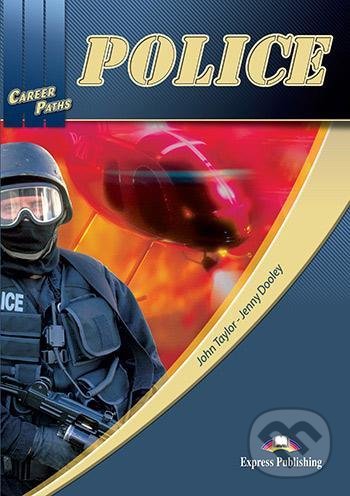 Kniha: Career Paths: Police (Jenny Dooley a John Taylor). Express Publishing, 2011 Kniha: Career Paths: Police (Jenny Dooley a John Taylor). Express Publishing, 2011