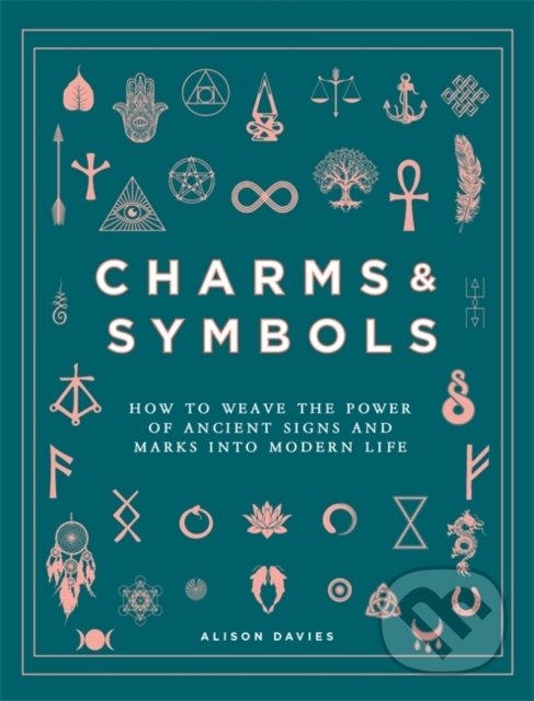 Kniha: Charms & Symbols (Alison Davies). Octopus Publishing Group, 2022 Kniha: Charms & Symbols (Alison Davies). Octopus Publishing Group, 2022