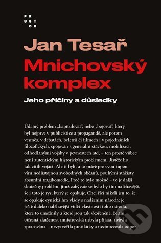 Kniha: Mnichovský komplex (Jan Tesař). Prostor, 2022 Kniha: Mnichovský komplex (Jan Tesař). Prostor, 2022