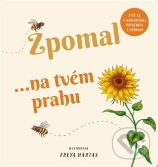Kniha: Zpomal ...na tvém prahu (Freya Hartas). Svojtka&Co., 2022 Kniha: Zpomal ...na tvém prahu (Freya Hartas). Svojtka&Co., 2022