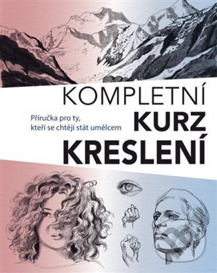 Kniha: Kompletní kurz kreslení (Barrington Barber). Svojtka&Co., 2022 Kniha: Kompletní kurz kreslení (Barrington Barber). Svojtka&Co., 2022