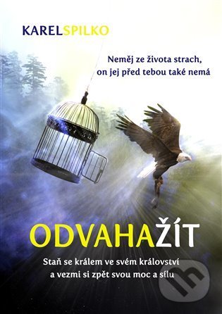 Kniha: Odvaha žít (Karel Spilko). Trans World Tour, 2022 Kniha: Odvaha žít (Karel Spilko). Trans World Tour, 2022