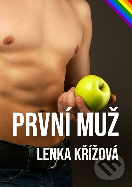 E-kniha: První muž (Lenka Křížová). E-knihy jedou E-kniha: První muž (Lenka Křížová). E-knihy jedou