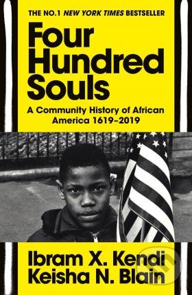 Kniha: Four Hundred Souls (Ibram X. Kendi). Vintage, 2022 Kniha: Four Hundred Souls (Ibram X. Kendi). Vintage, 2022