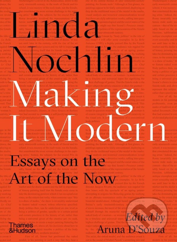 Kniha: Making it Modern (Linda Nochlin). Thames & Hudson, 2022 Kniha: Making it Modern (Linda Nochlin). Thames & Hudson, 2022