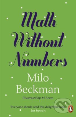 Kniha: Math Without Numbers (Milo Beckman). Penguin Books, 2022 Kniha: Math Without Numbers (Milo Beckman). Penguin Books, 2022