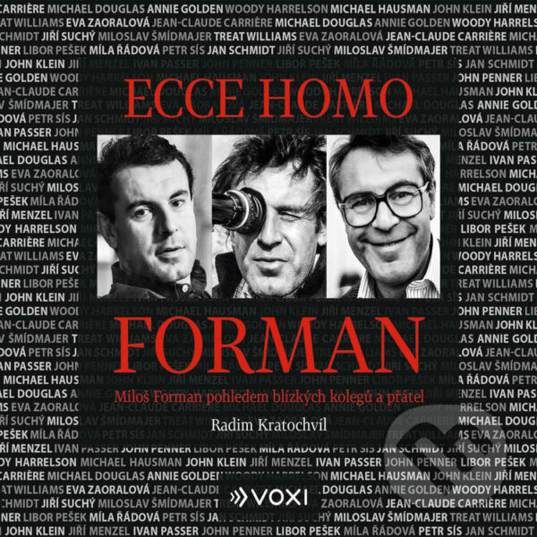 Audiokniha: Ecce homo Forman (Radim Kratochvíl). Voxi, 2022 Audiokniha: Ecce homo Forman (Radim Kratochvíl). Voxi, 2022